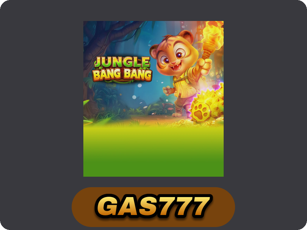 JUNGLE BANG BANG